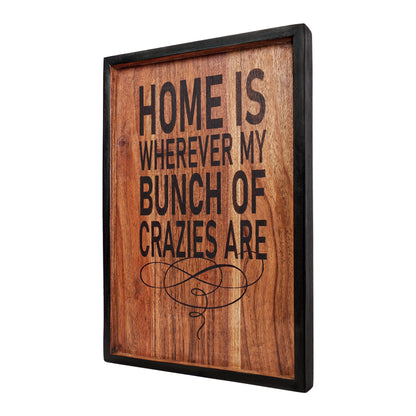 Wooden Wall decor , Quirky Wall art quotes - Crazies