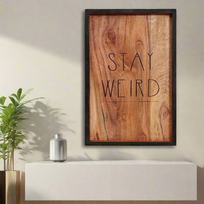 Wooden Wall decor , Quirky Wood Sign wall decor quotes - Stay Weird